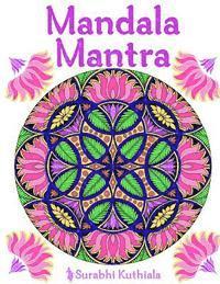 Surabhi Kuthiala - Mandala Mantra: 30 Handmade Meditation Mandalas With Mantras in Sanskrit and English, Häftad. Tillgänglighet: Lägg i varukorg