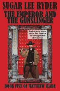 Sugar Lee Ryder - The Emperor and the Gunslinger, Häftad. Tillgänglighet: Lägg i varukorg