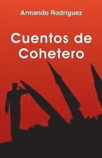 Armando Rodriguez - Cuentos de Cohetero, Häftad. Tillgänglighet: Lägg i varukorg