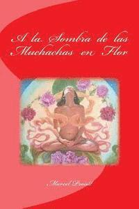 Edinson Saguez - A la Sombra de las Muchachas en Flor, Häftad