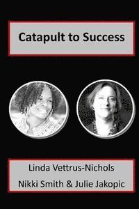 Nikki Smith, Julie Jakopic - Catapult to Success, Häftad. Tillgänglighet: Lägg i varukorg