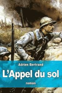Adrien Bertrand - L'Appel du sol, Häftad. Tillgänglighet: Lägg i varukorg