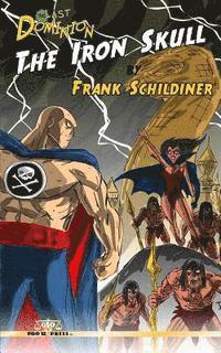 Frank Schildiner - The Iron Skull, Häftad. Tillgänglighet: Lägg i varukorg