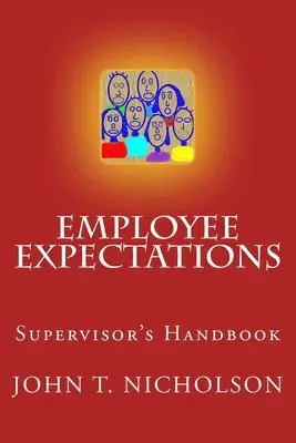 John T Nicholson - Employee Expectations, Häftad. Tillgänglighet: Lägg i varukorg