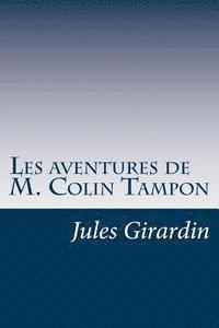 Jules Girardin - Les aventures de M. Colin Tampon, Häftad