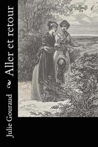 Julie Gouraud - Aller et retour, Häftad
