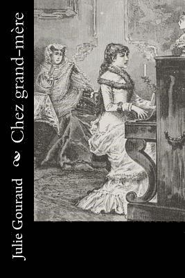 Julie Gouraud - Chez grand-mère, Häftad