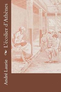 Andre Laurie - L'écolier d'Athènes, Häftad