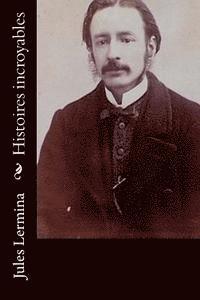 Jules Lermina - Histoires incroyables, Häftad. Tillgänglighet: Lägg i varukorg