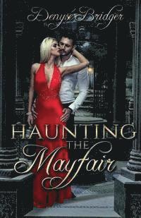 Denyse Bridger - Haunting the Mayfair, Häftad. Tillgänglighet: Lägg i varukorg