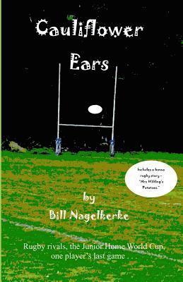 Bill Nagelkerke - Cauliflower ears, Häftad