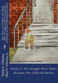 Allan G. Osborne Jr - The Abuse of Children and Adults Who Struggle for Survival and the Challenge to Avoid Blaming the Victim: Volume 3: The Struggle When Father Abandons, Häftad. Tillgänglighet: Lägg i varukorg