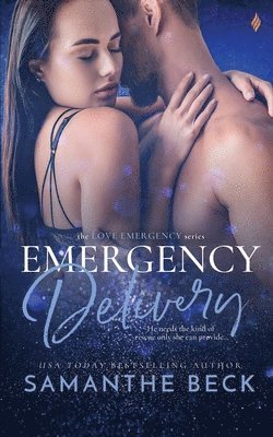 Samanthe Beck - Emergency Delivery, Häftad. Tillgänglighet: Lägg i varukorg
