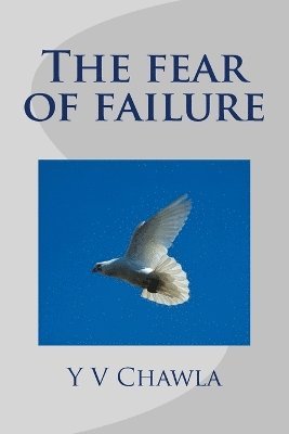 Y V Chawla - fear of failure, Häftad. Tillgänglighet: Lägg i varukorg