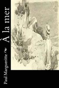Paul Margueritte - À la mer, Häftad. Tillgänglighet: Lägg i varukorg