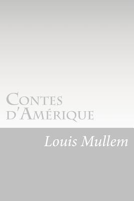 Louis Mullem - Contes d'Amérique, Häftad. Tillgänglighet: Lägg i varukorg