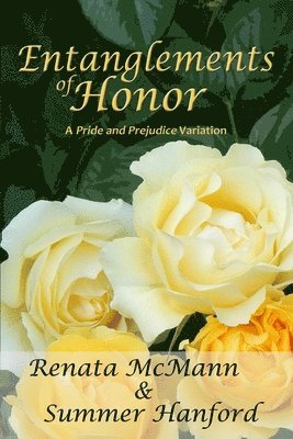 Summer Hanford, Renata McMann - Entanglements of Honor, Häftad. Tillgänglighet: Lägg i varukorg