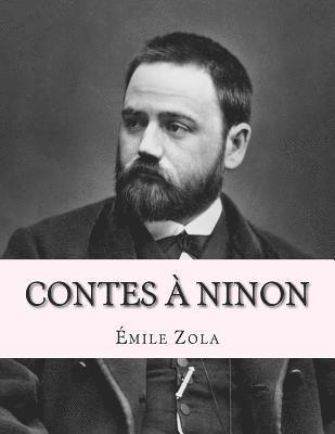 Émile Zola, Jhon La Cruz - Contes à Ninon, Häftad. Tillgänglighet: Lägg i varukorg
