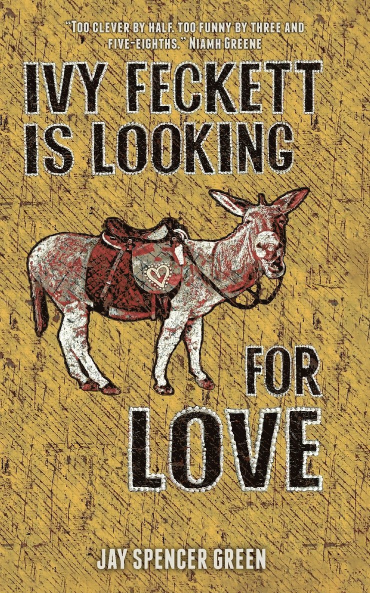 Jay Spencer Green - Ivy Feckett is Looking for Love, Häftad. Tillgänglighet: Lägg i varukorg