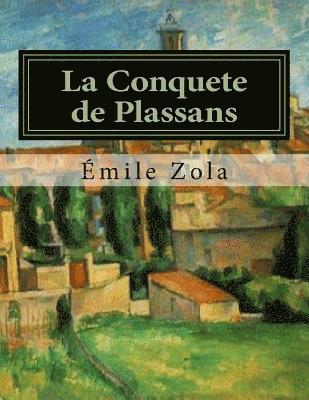 Émile Zola, Jhon La Cruz - La Conquete de Plassans, Häftad. Tillgänglighet: Lägg i varukorg