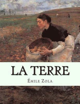 Émile Zola, Jhon La Cruz - La Terre: Les Rougon-Macquart, Häftad. Tillgänglighet: Lägg i varukorg