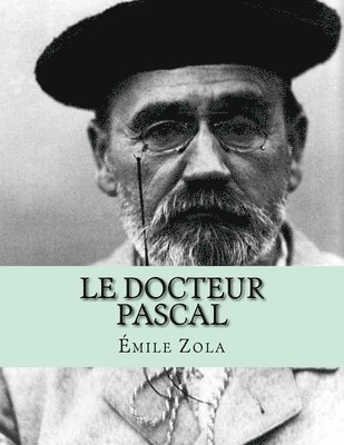 Émile Zola, Jhon La Cruz - Le Docteur Pascal, Häftad. Tillgänglighet: Lägg i varukorg