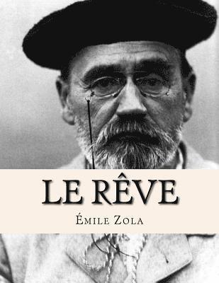 Émile Zola, Jhon La Cruz - Le Rêve, Häftad. Tillgänglighet: Lägg i varukorg