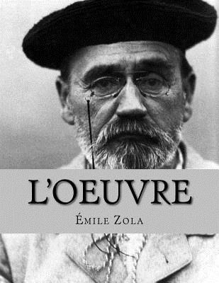 Émile Zola, Jhon La Cruz - L'Oeuvre, Häftad. Tillgänglighet: Lägg i varukorg