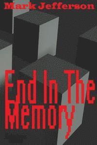 Mark Jefferson - End In The Memory, Häftad. Tillgänglighet: Lägg i varukorg