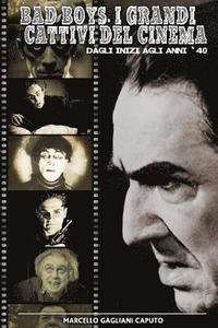 Bad Boys. I grandi cattivi del cinema