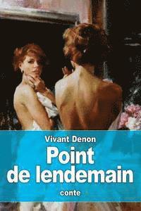 Vivant Denon - Point de lendemain, Häftad. Tillgänglighet: Lägg i varukorg