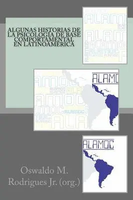 Wilber Wilber Castellón, Nicolás Alejandro Hernández Lira - Algunas Historias de la Psicologia de Base Comportamental en Latinoamerica, Häftad. Tillgänglighet: Lägg i varukorg