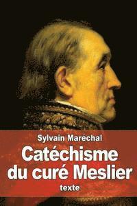 Sylvain Maréchal - Catéchisme du curé Meslier, Häftad