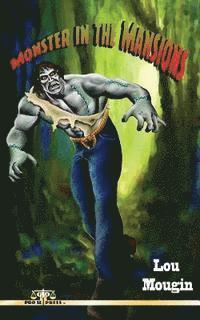 Lou Mougin - Monster in the Mansions, Häftad. Tillgänglighet: Lägg i varukorg