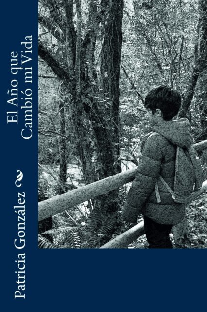 Patricia González - El Año que Cambió mi Vida, Häftad. Tillgänglighet: Lägg i varukorg