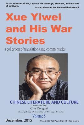 Yiwei Xue, Dongwei Chu - Chinese Literature and Culture Volume 5: Xue Yiwei and His War Stories, Häftad. Tillgänglighet: Lägg i varukorg