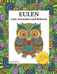 Eulen - zum Ausmalen und Relaxen: Malbuch für Erwachsene