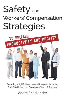Adam Friedlander - Safety and Workers' Compensation Strategies: To Unleash Productivity and Profits, Häftad. Tillgänglighet: Lägg i varukorg