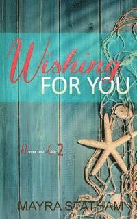 Mayra Statham, Julia Goda - Wishing For You, Häftad. Tillgänglighet: Lägg i varukorg