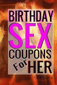 Kandy L. Long - Birthday Sex Coupons For Her, Häftad. Tillgänglighet: Lägg i varukorg