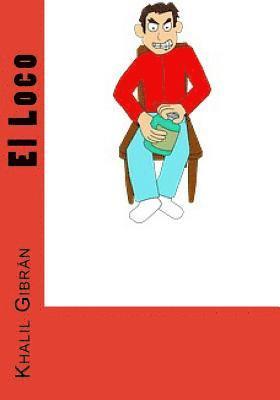 Khalil Gibrán - El Loco, Häftad
