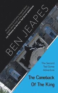 Ben Jeapes - The Comeback of the King: The Second Ted Gorse Adventure, Häftad. Tillgänglighet: Lägg i varukorg