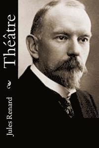 Jules Renard - Théâtre, Häftad