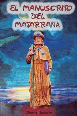 Silvestre Hernández - El manuscrito del Matarraña, Häftad. Tillgänglighet: Lägg i varukorg