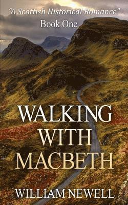 William Newell - Walking With MacBeth, Häftad. Tillgänglighet: Lägg i varukorg