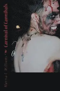 Marisa L. Williams - Carnival of Cannibals, Häftad. Tillgänglighet: Lägg i varukorg