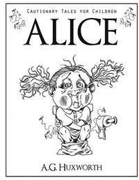 A. G. Huxworth - Alice, Häftad. Tillgänglighet: Lägg i varukorg