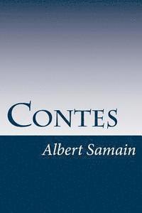 Albert Samain - Contes, Häftad. Tillgänglighet: Lägg i varukorg