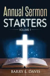 Barry L. Davis - Annual Sermon Starters Volume 1, Häftad. Tillgänglighet: Lägg i varukorg