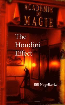 Bill Nagelkerke - The Houdini Effect, Häftad